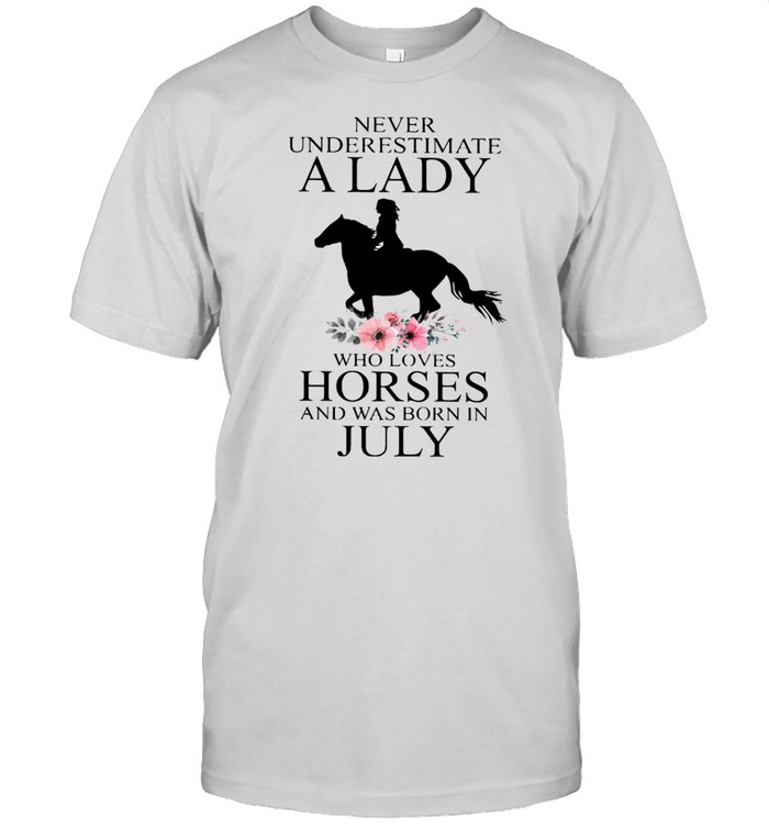 A Lady Loves Horses July shirt