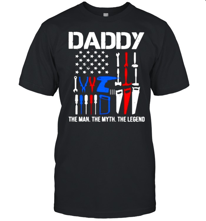 Daddy The Man The Myth The Legend Mechanic Shirt