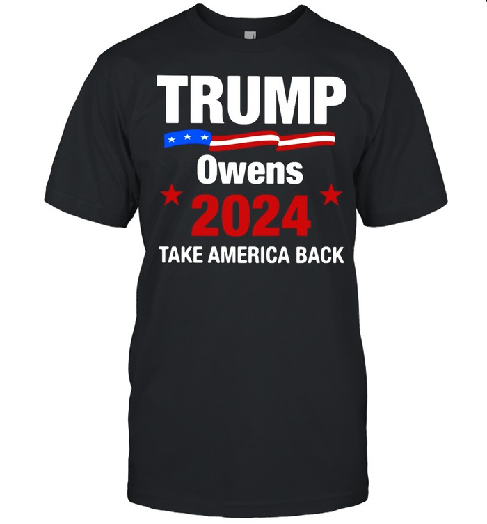 Trump Owens 2024 Take America Back T-shirt