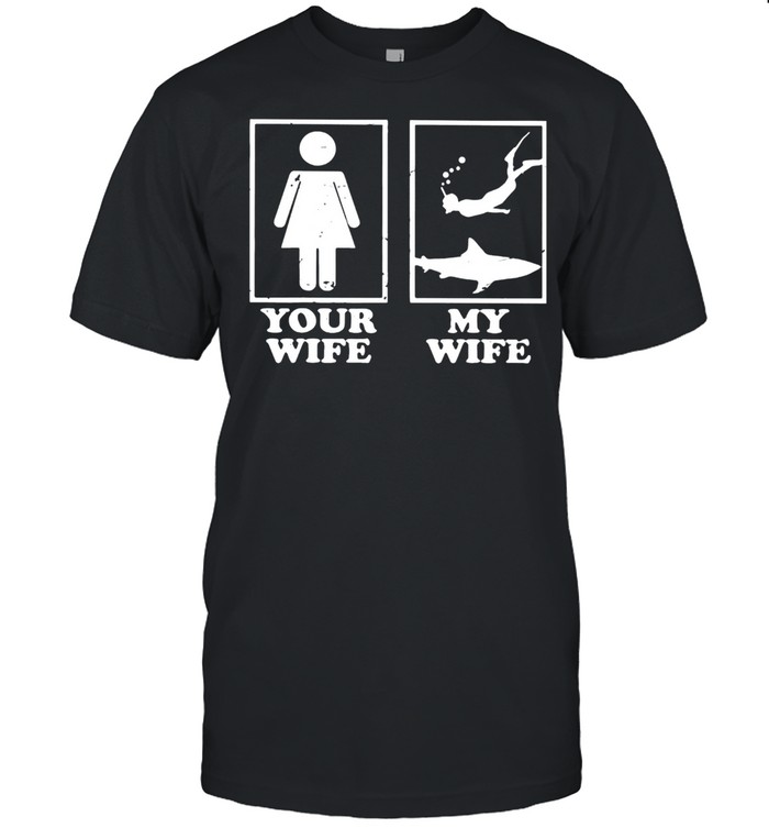 Your Wife My Wife Snorkeling Shirt