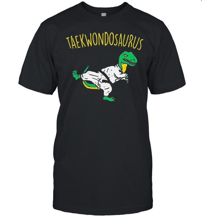 Dinosaurs taekwondosaurus shirt