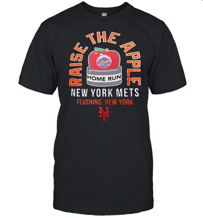 New York Mets Raise The Apple Home run flushing New York shirt
