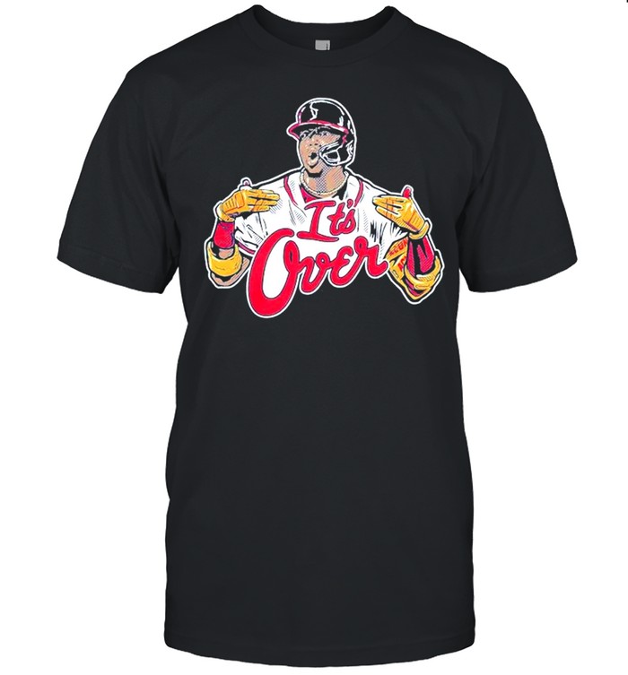 Ronald Acuña it’s over shirt