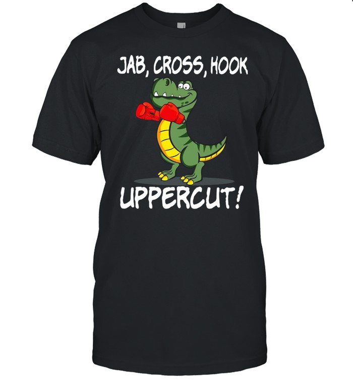 T Rex Boxing Jab Cross Hook Uppercut Shirt