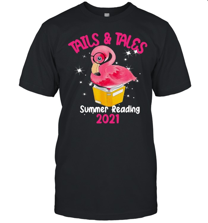 Tails And Tales Summer Reading 2021 Flamingo Book Lovers Shirt