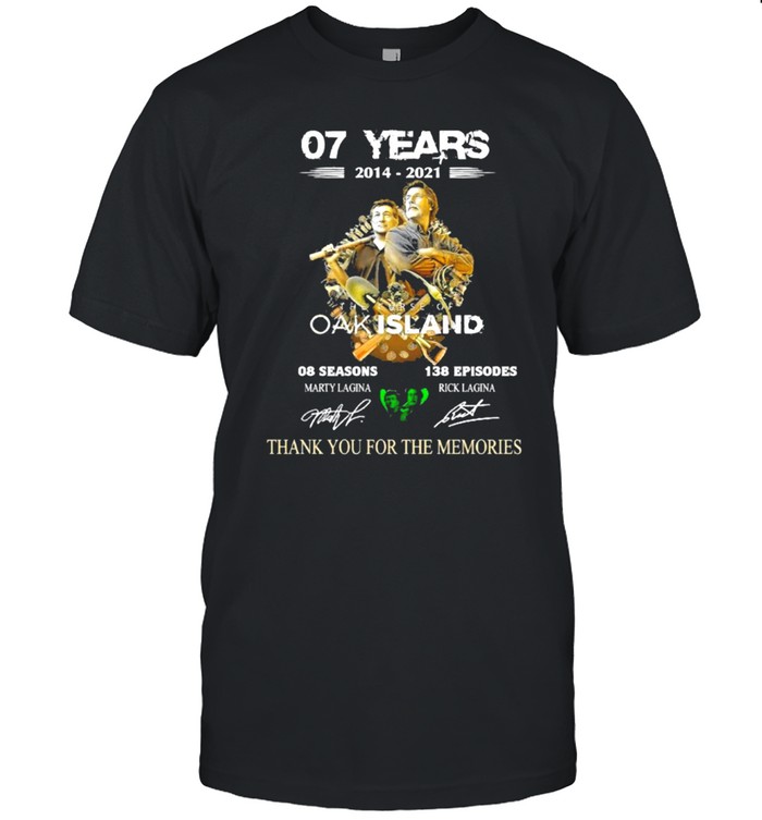 The curse of oak island 07 years 2014 2021 08 seasons and 138 episodes thank you for the memories shirt