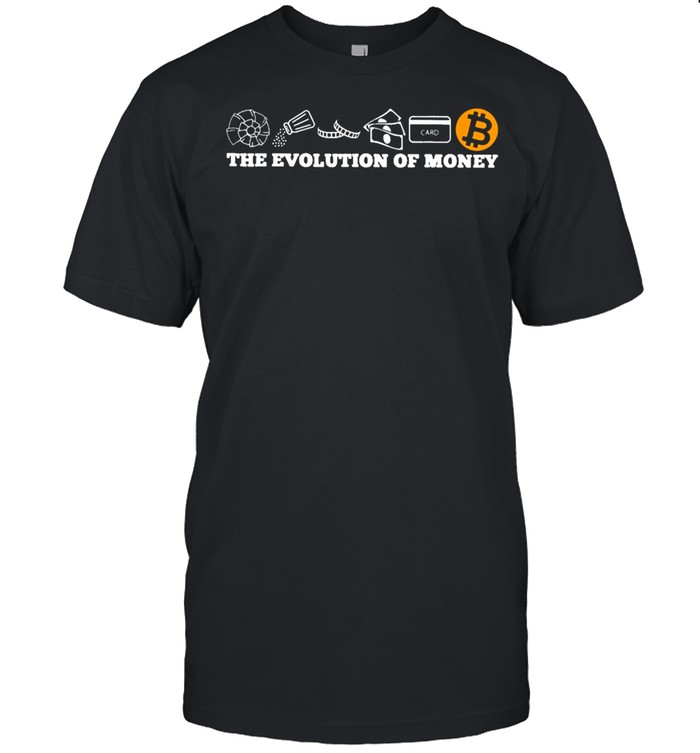 The evolution of money by bitcoin shirt