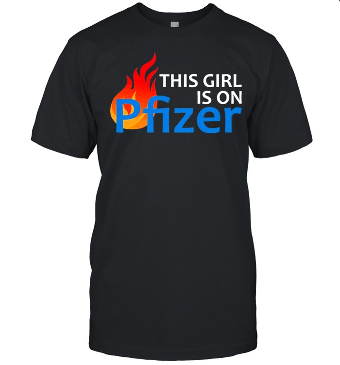 This girl is on pfizer shirt