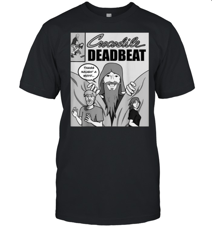 Crocodile Deadbeat Shirt