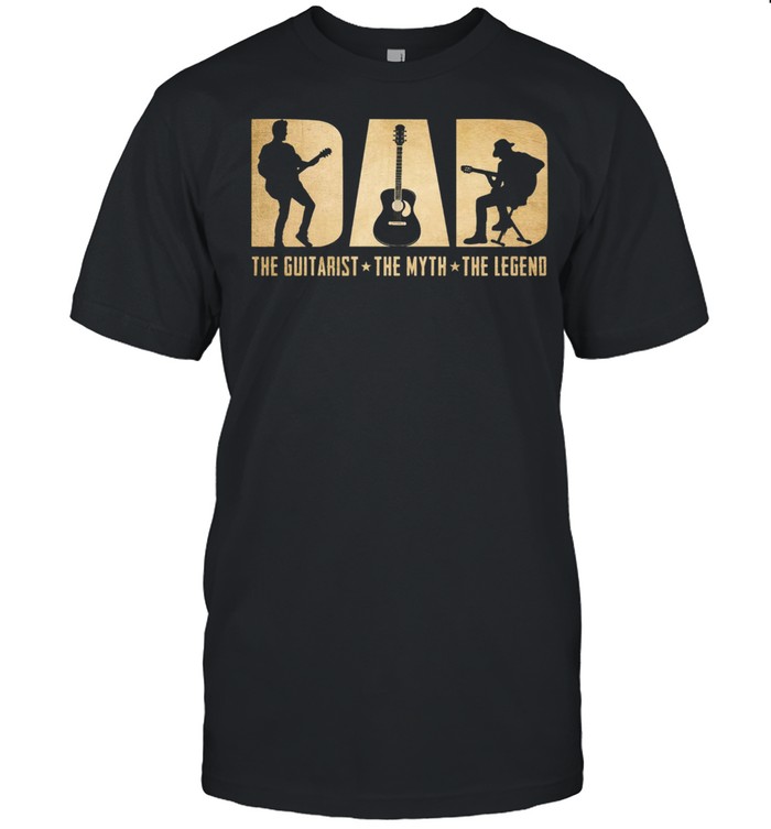 Dad the guitarist them myth the legend shirt