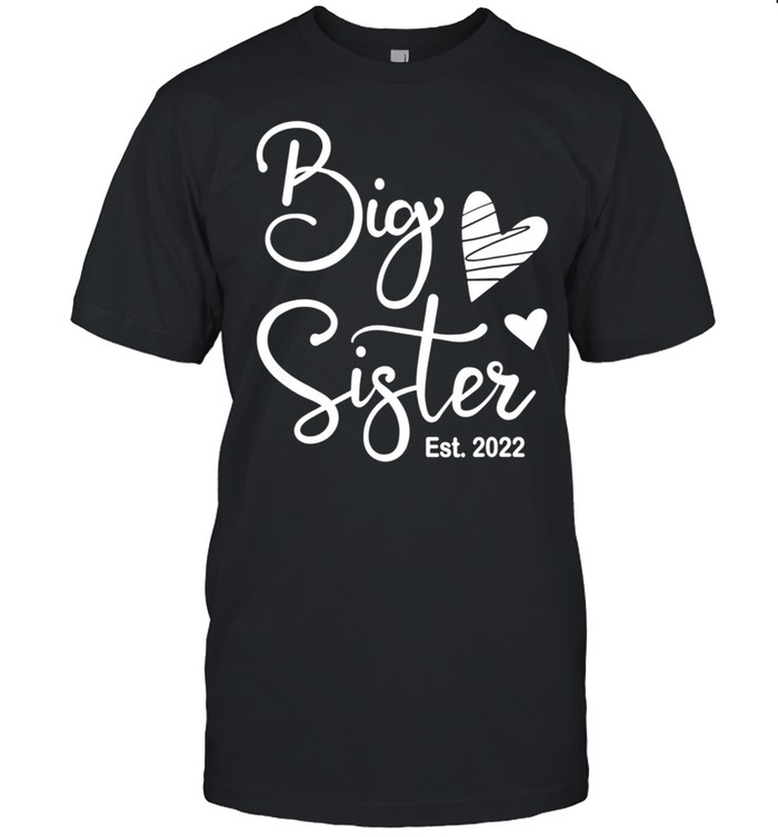 First Time Big Sister Cute Big Sister 2022 shirt