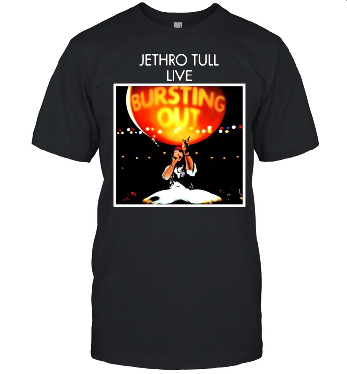 Jethro tull live bursting out shirt