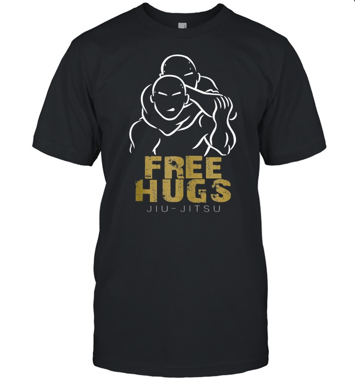 Jiu Jitsu Free Hugs Hugs Free shirt