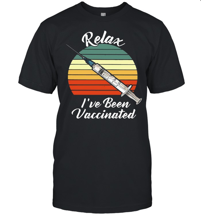 Relax I’ve Been Vaccinated Vintage Retro T-shirt