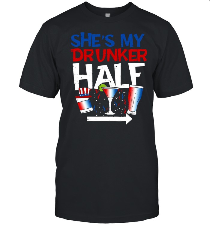 She’s My Drunker Half 4th Of July T-shirt