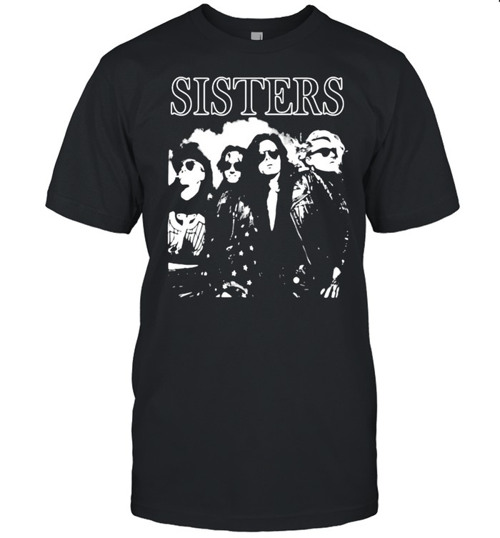 sisters band music shirt