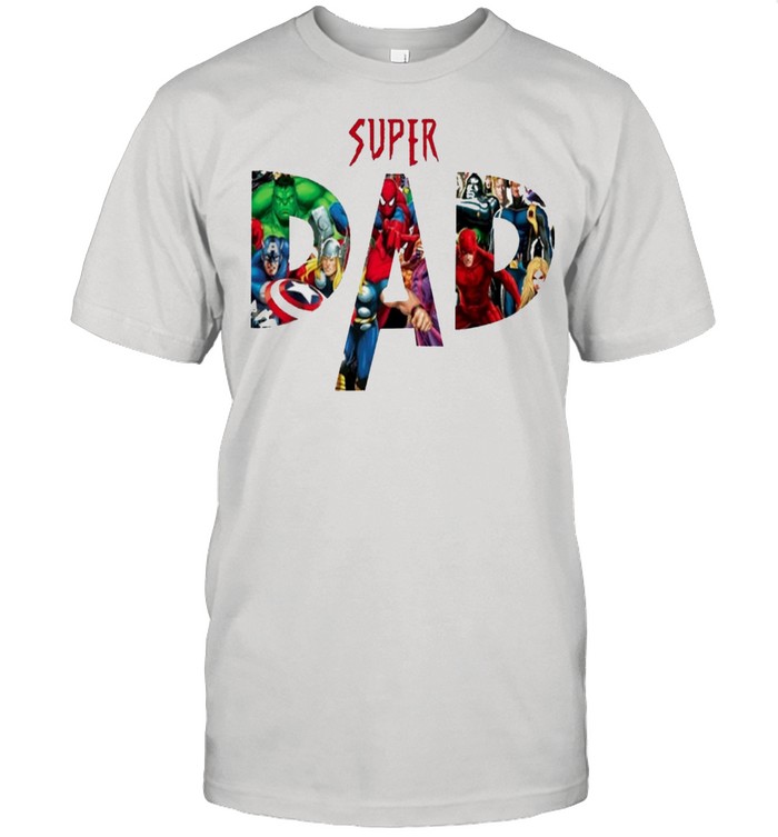 Superhero dad shirt