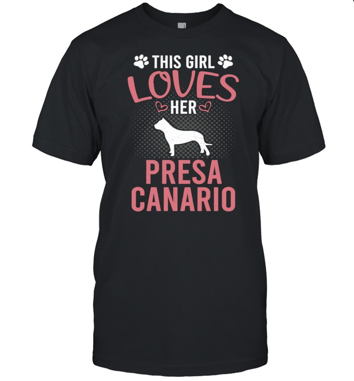 This Girl Loves Her Presa Canario Dog shirt