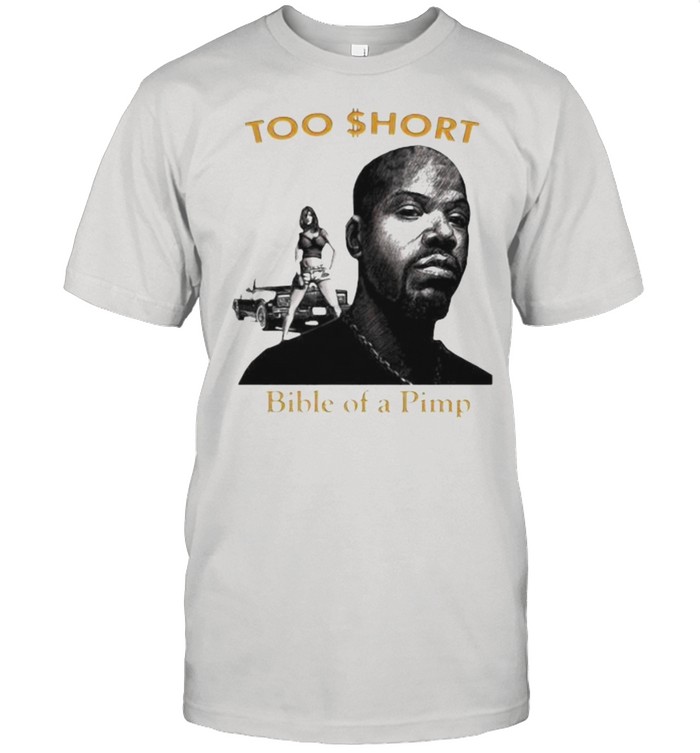 Too short Bible of a Pimp shirt