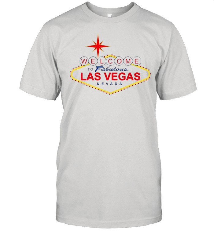 Welcome To Fabulous Las Vegas Nevada 2021shirt
