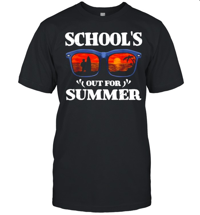 Schools Out For Summer Last Day Of School for Student T-Shirt