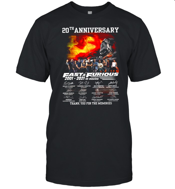 20th Anniversary Fast Furious 2001 2021 10 Movies Thank You For The Memories shirt