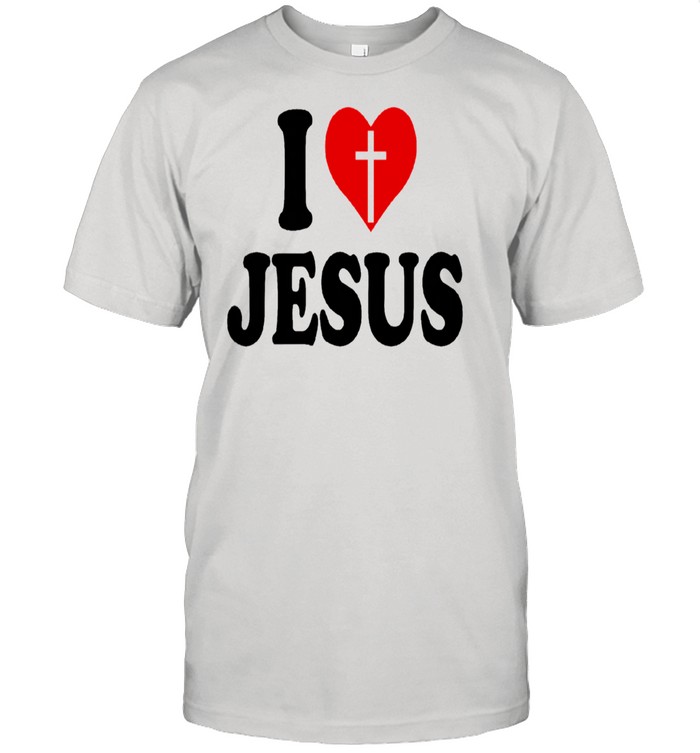 I love jesus shirt