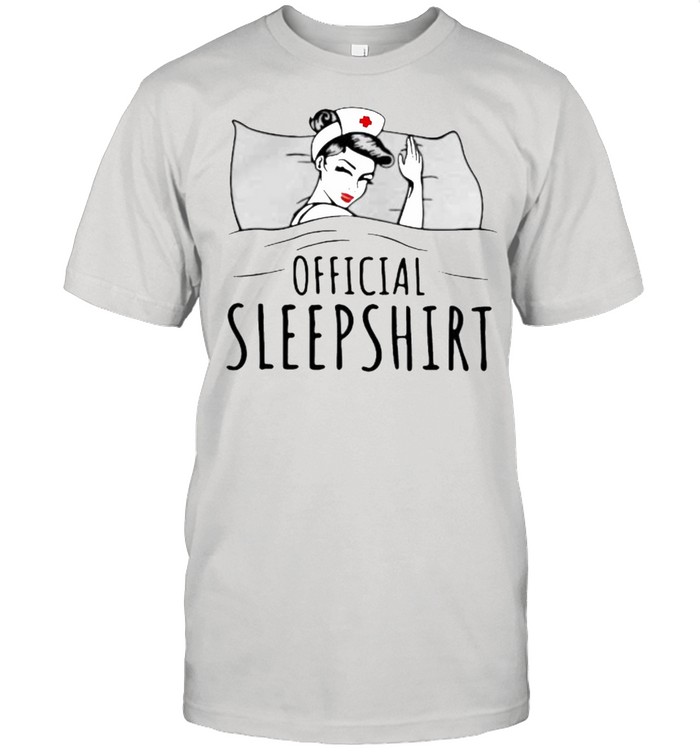 Official Sleepshirt Nurse Shirt