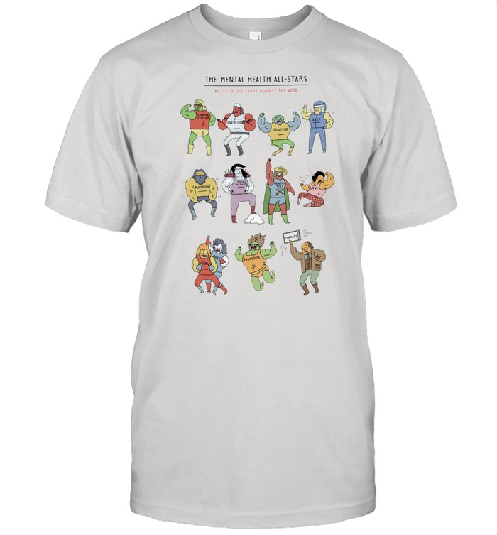 The mental health all stars shirt