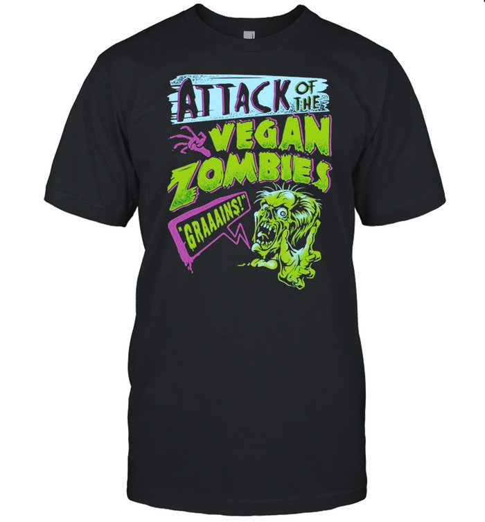 Attack Of The Vegan Zombies Grains T-shirt