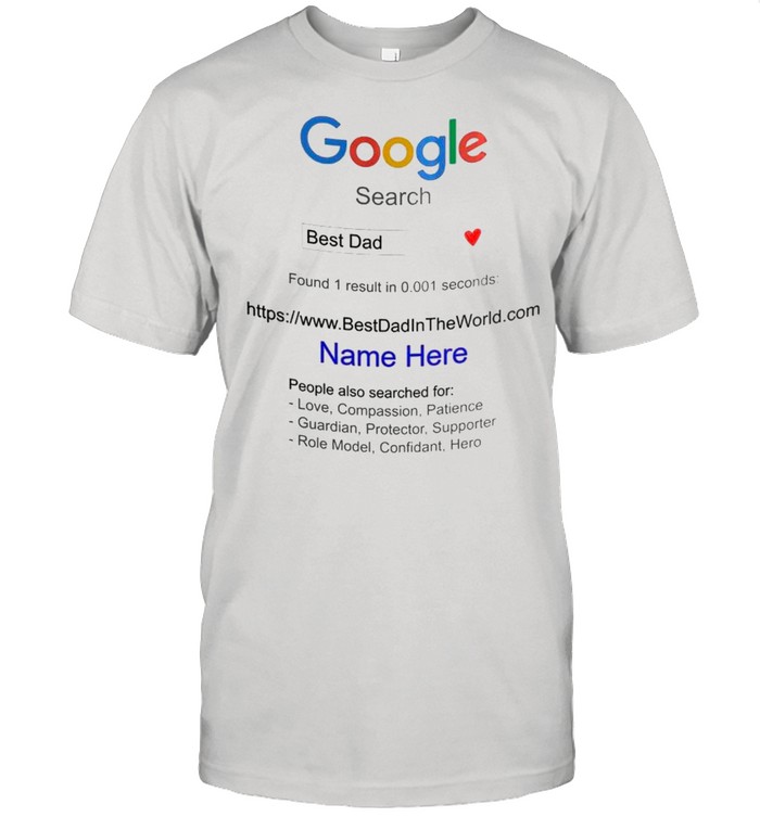 Dad – Google Search Best Dad shirt