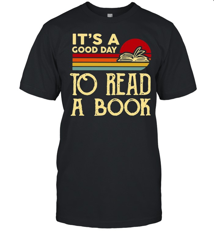 It’s A Good Day To Read A Book Vintage T-shirt