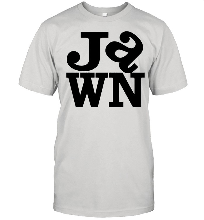 Jawn shirt