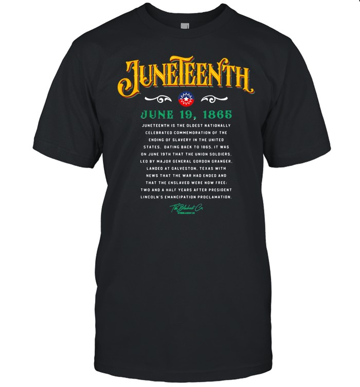 Juneteenth June 19 1865 The Oldest Nationally shirt