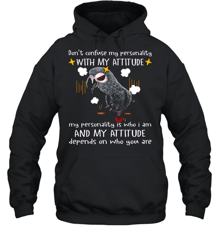 Owl Dont Confuse My Personality With My Attitude And My Attitude shirt Unisex Hoodie