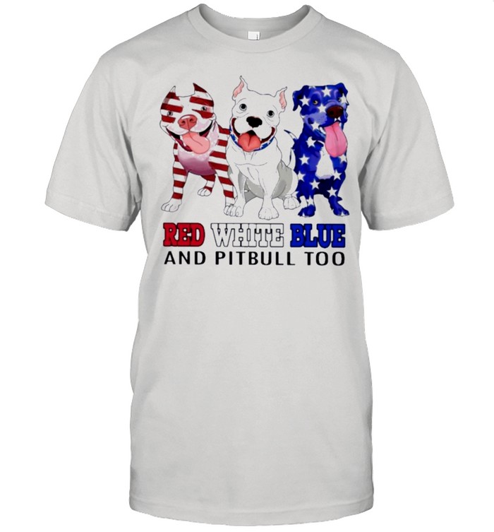 Red white blue and pitbull to american flag shirt