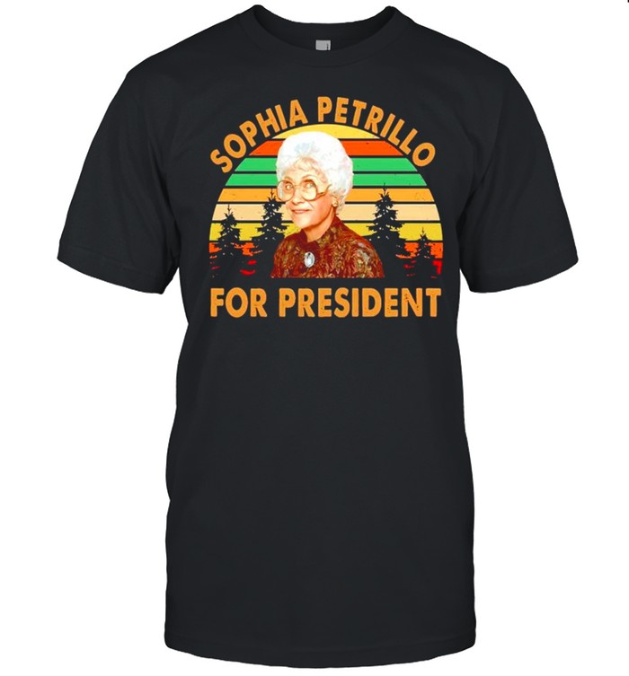 Sophia Petrillo for president vintage shirt