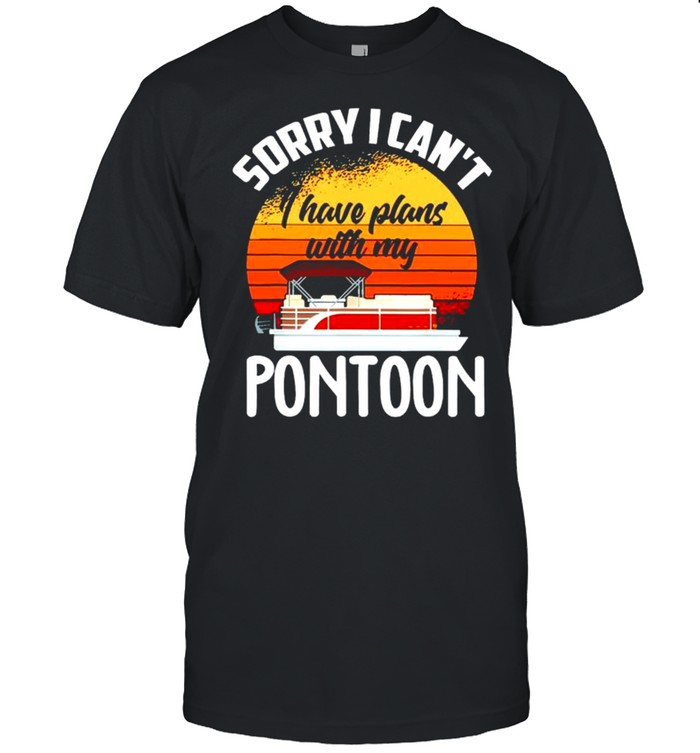 Sorry I cant I have plans with my pontoon shirt