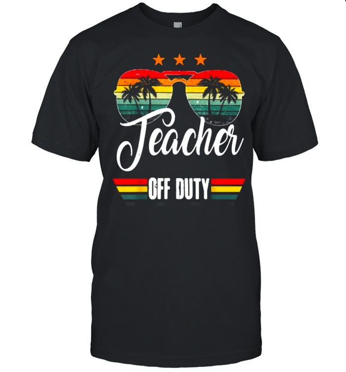 Teacher Off Duty Vintage Retro Sunset T-Shirt