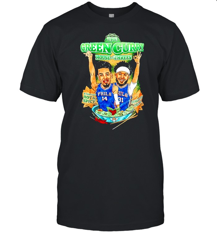 The Green Curry House Of Threes Philadelphia shirt