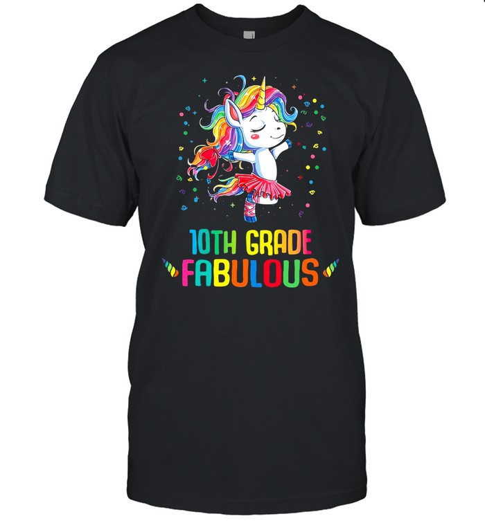 Unicorn 10th Grade Fabulous T-shirt