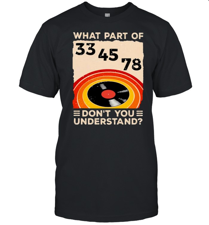 What Part Of Don’t You Understand Shirt