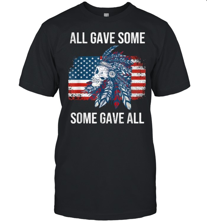 All gave some gave all Memorial Day Military Vintage US Patriotic American Skull T-Shirt