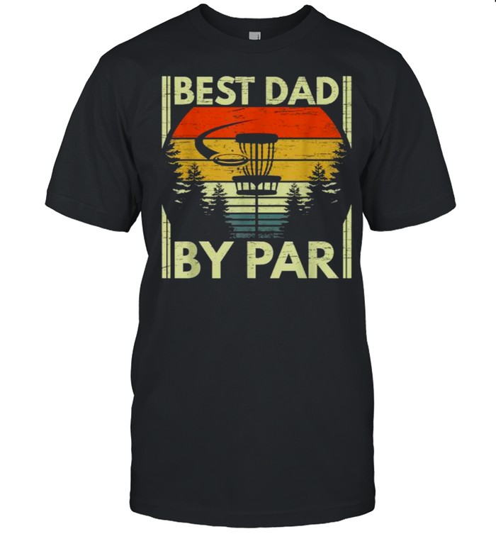 Best Dad By Par Disc Golf Vintage T-Shirt