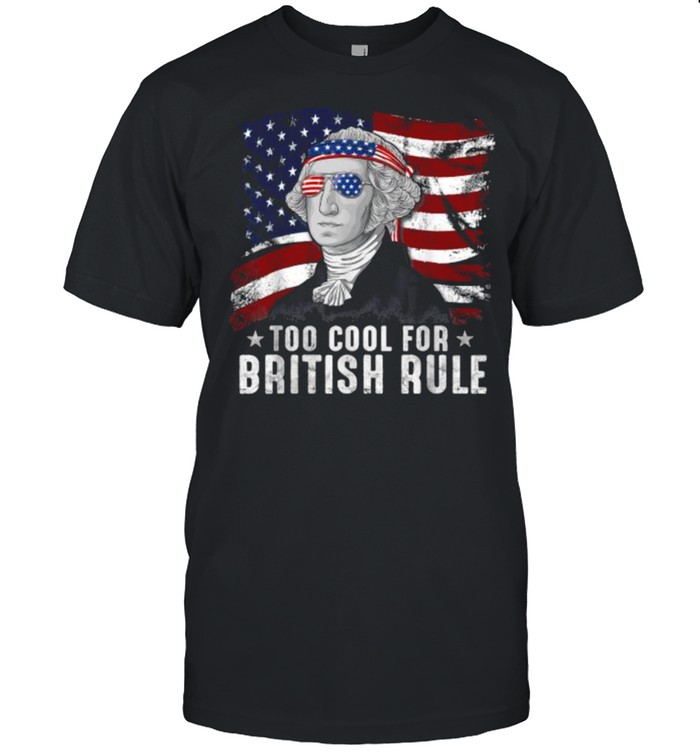 Cool For British Rule Washington 4th Of July Men USA Flag T-Shirt