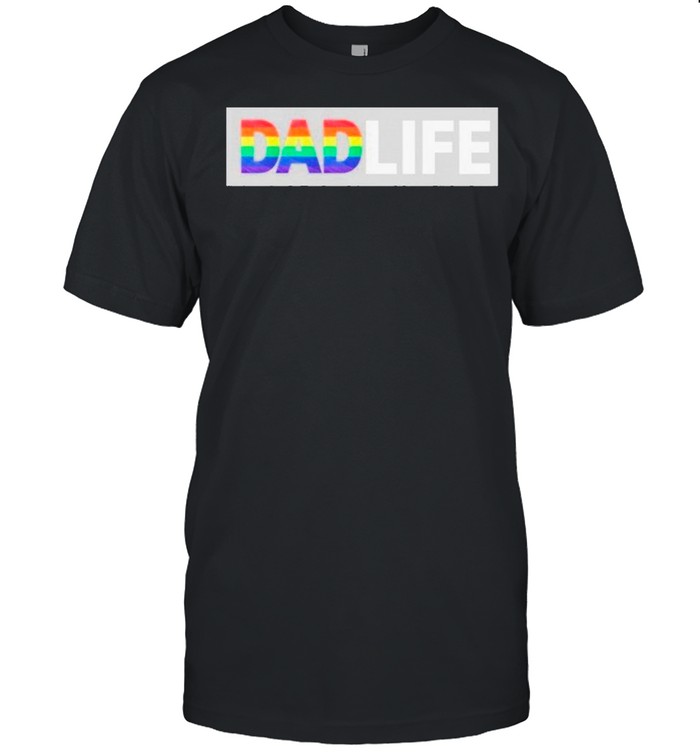 Dad Life LGBT Pride shirt