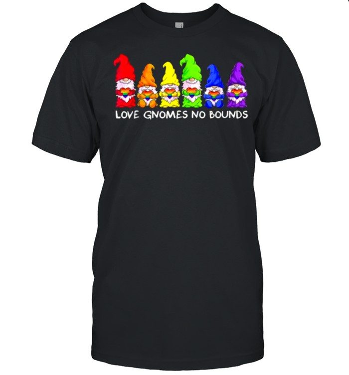 Love Gnomes No Bound LGBT Pride Heart Funny T-Shirt