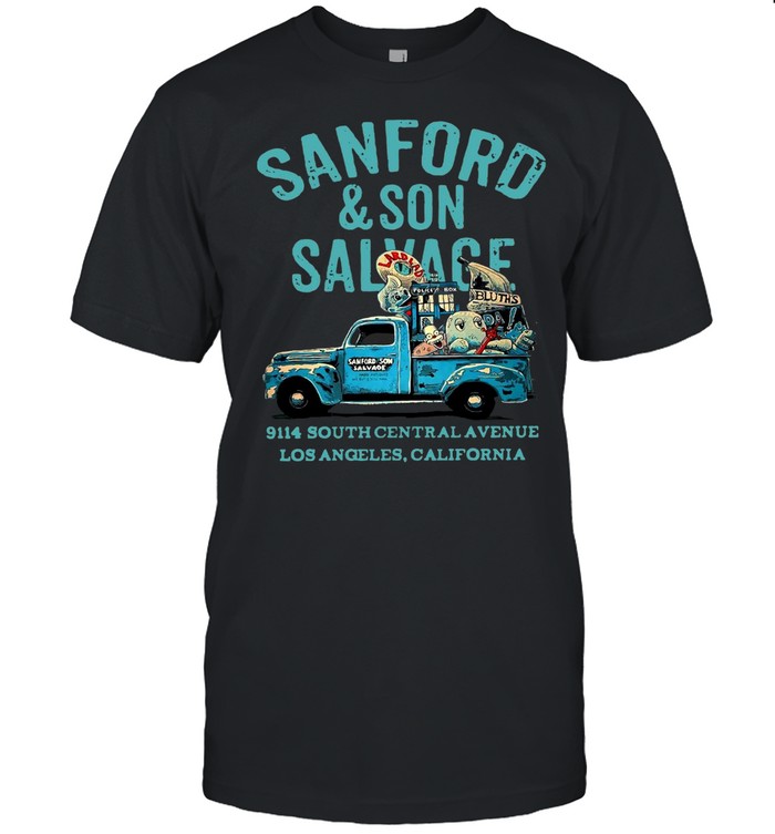 Sanford And Son Salvage 9114 South Central Avenue Los Angeles California T-shirt