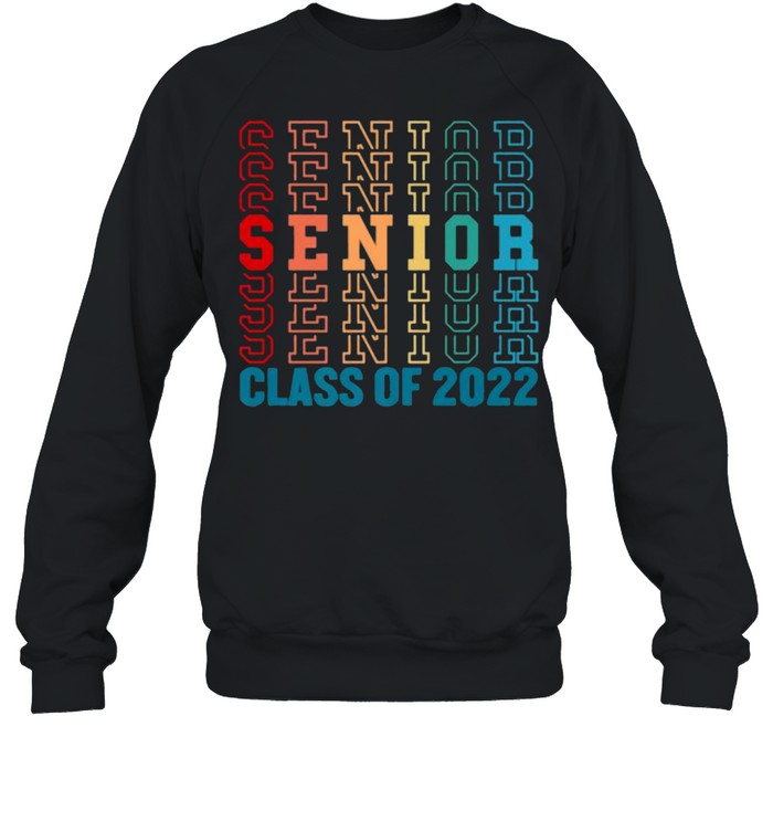 Senior 2022 Class of 2022 Graduation Grad High School T- Unisex Sweatshirt