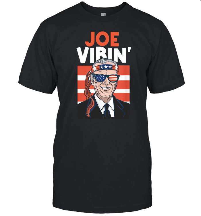 Joe Vibin’ Funny 4th Of July President Biden Shirt